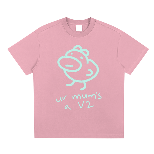Your Mum's a V2